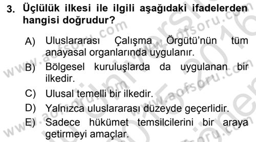 Uluslararası Sosyal Politika Dersi 2015 - 2016 Yılı (Final) Dönem Sonu Sınav Soruları 3. Soru