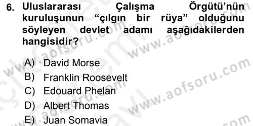 Uluslararası Sosyal Politika Dersi 2015 - 2016 Yılı Tek Ders Sınav Soruları 6. Soru