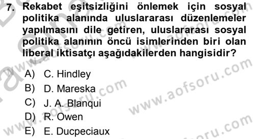 Uluslararası Sosyal Politika Dersi 2016 - 2017 Yılı (Vize) Ara Sınav Soruları 7. Soru