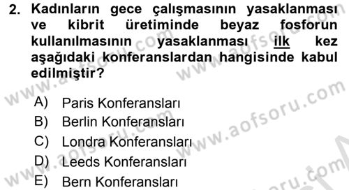 Uluslararası Sosyal Politika Dersi 2016 - 2017 Yılı (Final) Dönem Sonu Sınav Soruları 2. Soru