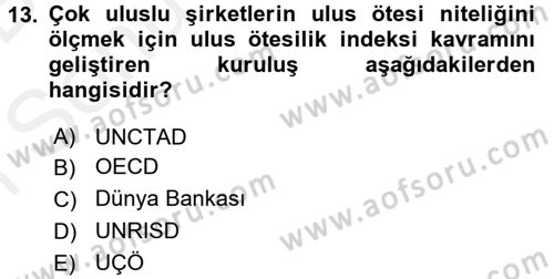 Uluslararası Sosyal Politika Dersi 2017 - 2018 Yılı (Final) Dönem Sonu Sınav Soruları 13. Soru