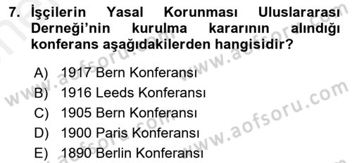 Uluslararası Sosyal Politika Dersi 2018 - 2019 Yılı (Vize) Ara Sınav Soruları 7. Soru