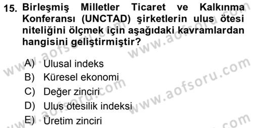 Uluslararası Sosyal Politika Dersi 2018 - 2019 Yılı (Final) Dönem Sonu Sınav Soruları 15. Soru