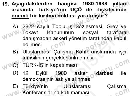 Uluslararası Sosyal Politika Dersi 2018 - 2019 Yılı (Final) Dönem Sonu Sınav Soruları 19. Soru