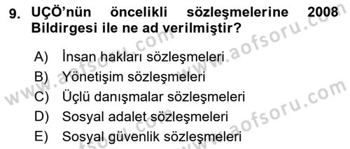 Uluslararası Sosyal Politika Dersi 2018 - 2019 Yılı Yaz Okulu Sınavı 9. Soru