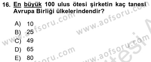 Uluslararası Sosyal Politika Dersi 2020 - 2021 Yılı Yaz Okulu Sınav Soruları 16. Soru