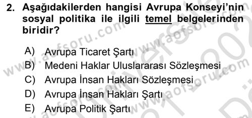 Uluslararası Sosyal Politika Dersi 2021 - 2022 Yılı (Vize) Ara Sınav Soruları 2. Soru