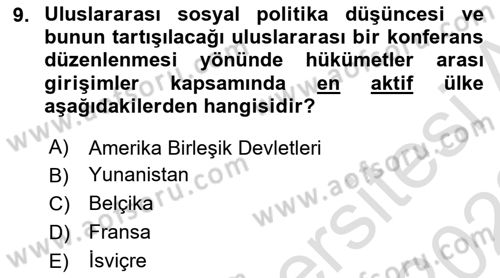 Uluslararası Sosyal Politika Dersi 2021 - 2022 Yılı (Vize) Ara Sınav Soruları 9. Soru