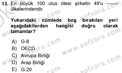 Uluslararası Sosyal Politika Dersi 2021 - 2022 Yılı Yaz Okulu Sınav Soruları 13. Soru