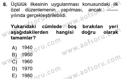 Uluslararası Sosyal Politika Dersi 2022 - 2023 Yılı Yaz Okulu Sınav Soruları 8. Soru