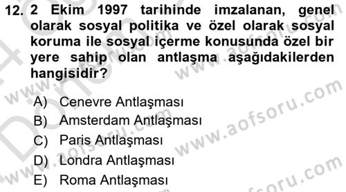 Uluslararası Sosyal Politika Dersi 2023 - 2024 Yılı (Final) Dönem Sonu Sınav Soruları 12. Soru