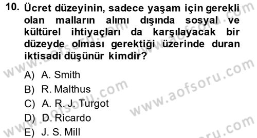 Çalışma Ekonomisi Dersi 2014 - 2015 Yılı (Final) Dönem Sonu Sınav Soruları 10. Soru
