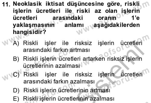 Çalışma Ekonomisi Dersi 2014 - 2015 Yılı (Final) Dönem Sonu Sınav Soruları 11. Soru