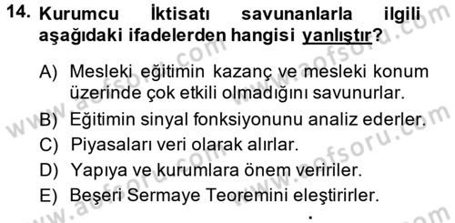 Çalışma Ekonomisi Dersi 2014 - 2015 Yılı (Final) Dönem Sonu Sınav Soruları 14. Soru