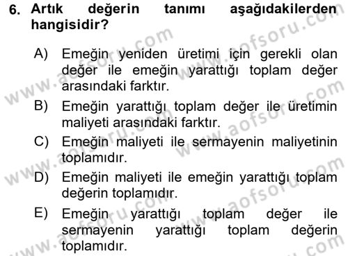 Çalışma Ekonomisi Dersi 2015 - 2016 Yılı (Final) Dönem Sonu Sınav Soruları 6. Soru