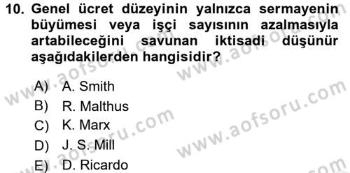 Çalışma Ekonomisi Dersi 2017 - 2018 Yılı 3 Ders Sınav Soruları 10. Soru