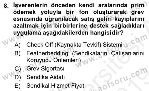 Çalışma Ekonomisi Dersi 2018 - 2019 Yılı (Final) Dönem Sonu Sınav Soruları 8. Soru