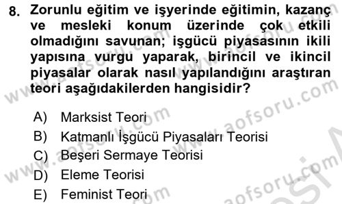 Çalışma Ekonomisi Dersi 2023 - 2024 Yılı (Final) Dönem Sonu Sınav Soruları 8. Soru