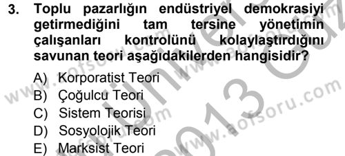 Endüstri İlişkileri Dersi Ara Sınavı Deneme Sınav Soruları 3. Soru