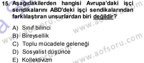 Endüstri İlişkileri Dersi Ara Sınavı Deneme Sınav Soruları 15. Soru