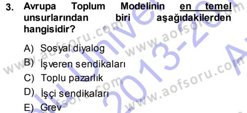 Endüstri İlişkileri Dersi 2013 - 2014 Yılı (Vize) Ara Sınav Soruları 3. Soru