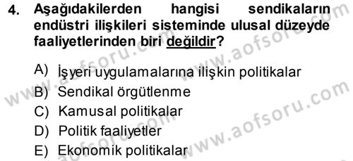 Endüstri İlişkileri Dersi Ara Sınavı Deneme Sınav Soruları 4. Soru