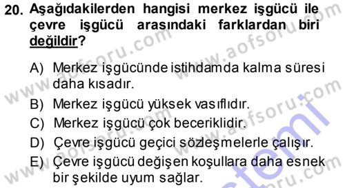 Endüstri İlişkileri Dersi 2013 - 2014 Yılı (Final) Dönem Sonu Sınav Soruları 20. Soru