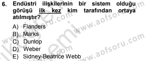 Endüstri İlişkileri Dersi 2013 - 2014 Yılı Tek Ders Sınav Soruları 6. Soru