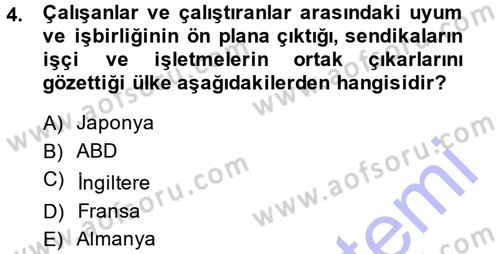 Endüstri İlişkileri Dersi Ara Sınavı Deneme Sınav Soruları 4. Soru