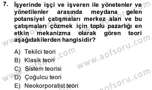 Endüstri İlişkileri Dersi Ara Sınavı Deneme Sınav Soruları 7. Soru