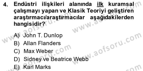 Endüstri İlişkileri Dersi 2014 - 2015 Yılı (Final) Dönem Sonu Sınav Soruları 4. Soru