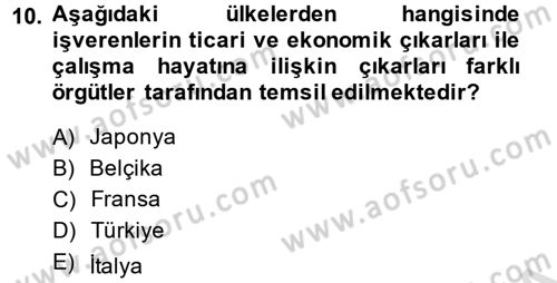 Endüstri İlişkileri Dersi 2014 - 2015 Yılı Tek Ders Sınav Soruları 10. Soru