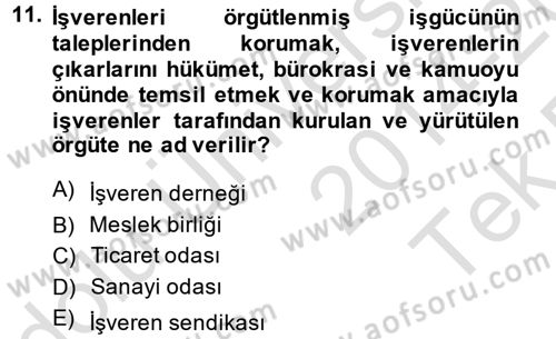 Endüstri İlişkileri Dersi 2014 - 2015 Yılı Tek Ders Sınav Soruları 11. Soru