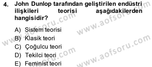 Endüstri İlişkileri Dersi 2014 - 2015 Yılı Tek Ders Sınav Soruları 4. Soru