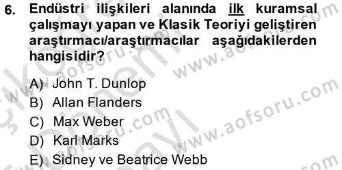 Endüstri İlişkileri Dersi 2014 - 2015 Yılı Tek Ders Sınav Soruları 6. Soru