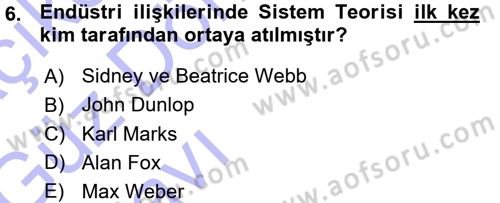 Endüstri İlişkileri Dersi Ara Sınavı Deneme Sınav Soruları 6. Soru