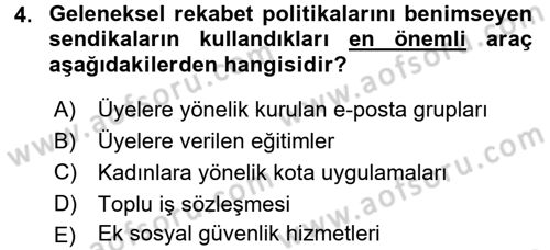 Endüstri İlişkileri Dersi 2015 - 2016 Yılı (Final) Dönem Sonu Sınav Soruları 4. Soru