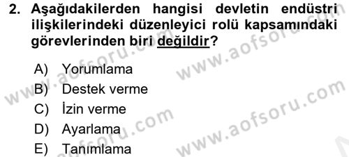 Endüstri İlişkileri Dersi 2015 - 2016 Yılı Tek Ders Sınav Soruları 2. Soru