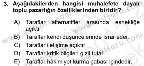 Endüstri İlişkileri Dersi 2015 - 2016 Yılı Tek Ders Sınav Soruları 3. Soru