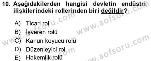 Endüstri İlişkileri Dersi 2017 - 2018 Yılı 3 Ders Sınav Soruları 10. Soru
