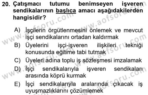 Endüstri İlişkileri Dersi Ara Sınavı Deneme Sınav Soruları 20. Soru