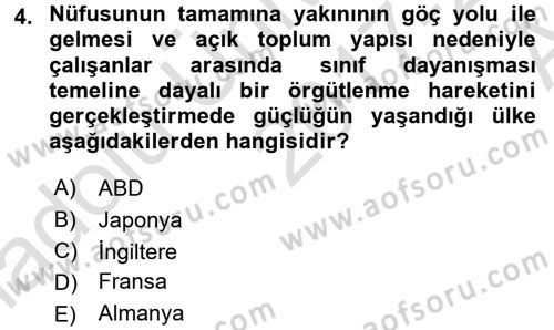 Endüstri İlişkileri Dersi 2017 - 2018 Yılı (Vize) Ara Sınav Soruları 4. Soru