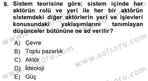 Endüstri İlişkileri Dersi Ara Sınavı Deneme Sınav Soruları 9. Soru