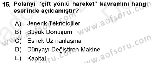 Endüstri İlişkileri Dersi 2017 - 2018 Yılı (Final) Dönem Sonu Sınav Soruları 15. Soru