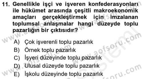 Endüstri İlişkileri Dersi 2018 - 2019 Yılı (Final) Dönem Sonu Sınav Soruları 11. Soru