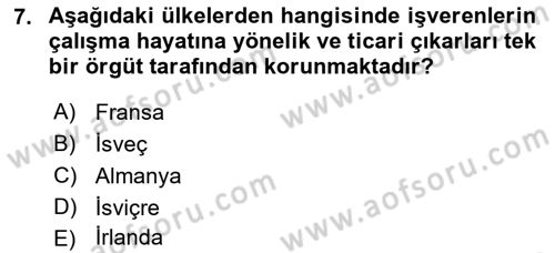 Endüstri İlişkileri Dersi 2018 - 2019 Yılı (Final) Dönem Sonu Sınav Soruları 7. Soru