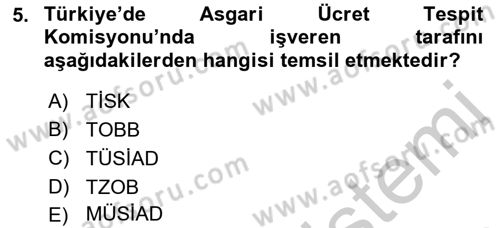 Endüstri İlişkileri Dersi 2018 - 2019 Yılı Yaz Okulu Sınav Soruları 5. Soru