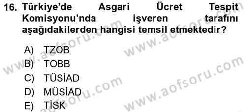 Endüstri İlişkileri Dersi 2019 - 2020 Yılı (Vize) Ara Sınav Soruları 16. Soru