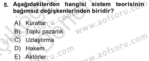 Endüstri İlişkileri Dersi 2019 - 2020 Yılı (Vize) Ara Sınav Soruları 5. Soru