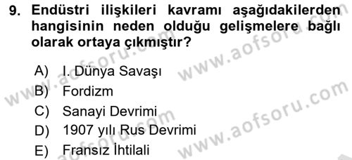 Endüstri İlişkileri Dersi 2019 - 2020 Yılı (Vize) Ara Sınav Soruları 9. Soru